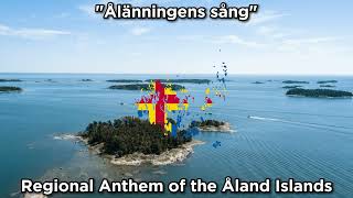 quotÅlänningens sångquot  Regional Anthem of the Åland Islands [upl. by Elva]