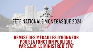 Remise des Médailles d’Honneur 2024 pour la Fonction publique par SEM le Ministre d’Etat [upl. by Kassity]