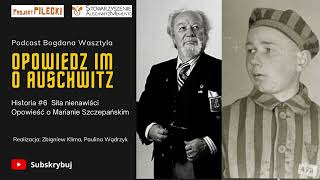 Historia 6 Siła nienawiści Opowieść o Marianie Szczepańskim [upl. by Nevil572]