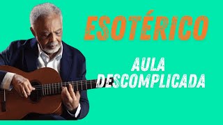 Aprenda a tocar quotesotéricoquot de Gilberto Gil no violão  aula de violão Mpb [upl. by Cochrane119]