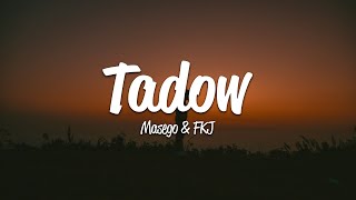 Masego FKJ  Tadow Lyrics [upl. by Annaitat]