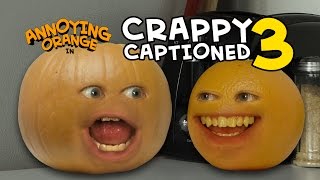 Annoying Orange  Crappy Captioned 3 Plumpkin [upl. by Gnex]