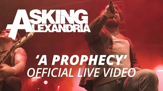 Asking Alexandria  A Prophecy Official HD Live Video [upl. by Allehcim393]