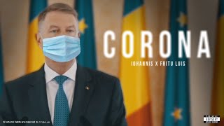 Iohannis  Corona Official Video [upl. by Schubert]