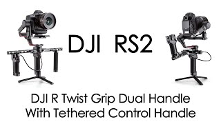 049 How to Setup the DJI R Ronin Twist Grip Dual Handle with Tethered Control [upl. by Aldrich95]