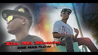 EN MI MENTEJose mas flow  Video Oficial Dir ‪cadeteflow [upl. by Engvall71]