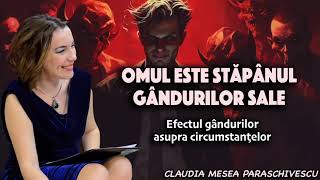 Omul este stapanul gandurilor sale ＊ Efectul gandurilor asupra circumstantelor [upl. by Nazario]