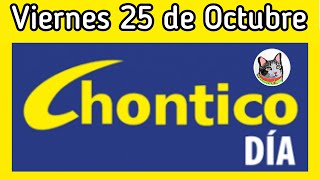 Resultado EL CHONTICO DIA Viernes 25 de Octubre de 2024 [upl. by Belldas345]