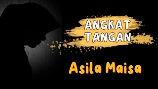 ANGKAT TANGAN  ASILA MAISA  Siluet Video Musik Lirik [upl. by Nomrah570]