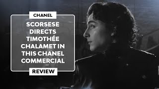 ▷ The CHANEL COMMERCIAL DIRECTED by MARTIN SCORSESE and STARRING TIMOTHÉE CHALAMET [upl. by Errick]