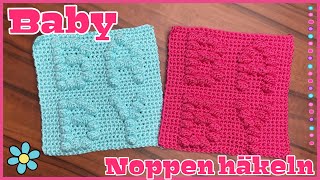 BABY NOPPEN häkeln 👼🏼  Schritt für Schritt  Anleitung  Babydecke  Bobble Stitch  DIY 🧶 [upl. by Terle856]