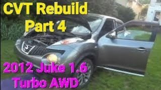 Finished 2012 Nissan AWD Juke 16 CVT Rebuild Part 4 [upl. by Scheer]