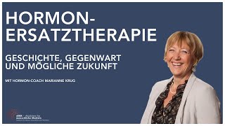 Hormonersatztherapie Positive Aspekte und potenzielle Risiken sowie ein geschichtlicher Einblick [upl. by Ave951]