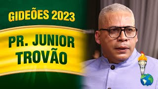 Gideões 2023  Pr Junior Trovão [upl. by Nivlen857]