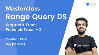 Marathon Class on Range Query DS  2  Segment Trees  Fenwick Trees  Masterclasses By Striver [upl. by Evered]