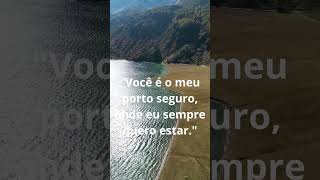 meu porto seguro sejaamor motivacional mensagemdeamor [upl. by Chrisoula494]