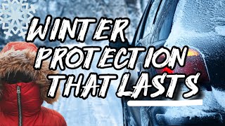 Prep Your Car For Winter Easy Protection Options That LAST [upl. by Januarius757]