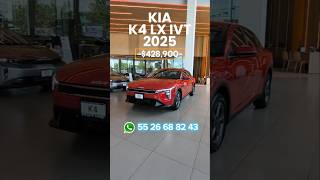 KIA K4 LX IVT 2025 DISPONIBLE 55 26 68 82 43 📲 TuAutoNuevoAhora k45 kia review forsale [upl. by Church]