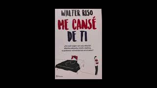 Audiolibro Me cansé de ti PARTE 2  Walter Riso [upl. by Duleba155]