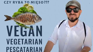 Czy ryba to mięso  Lekcja angielskiego o quotveganquot quotvegatarianquot i quotpescatarianquot [upl. by Supple651]