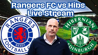 Rangers FC vs Hibernian Live Stream [upl. by Jelle]