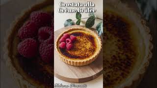 Crostata alla Crème Brûlée ​🥧​🥮​ [upl. by Eekcaj]