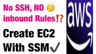 Connect to EC2 with AWS SSM No SSH Required No Inbound Rules [upl. by Ais]