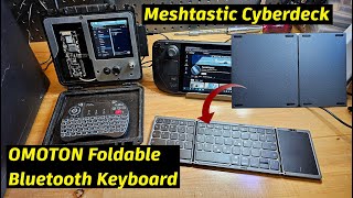 Meshtastic Cyberdeck  Steam Deck and OMOTON Foldable Keyboard [upl. by Anairt]