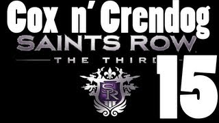 Saints Row the Third Part 15 w Cox n Crendog  The Nose Knows Where the Hoes Goes [upl. by Sontag]