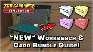 Workbench amp Card Bundle Guide  TCG Card Shop Simulator [upl. by Yeca]