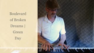 Boulevard of Broken Dreams Piano Cover  Green Day  Jason Goodcraft [upl. by Daven]