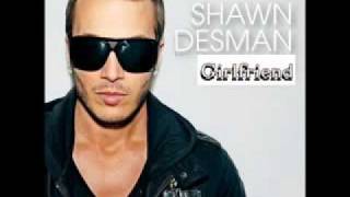 Shawn Desman  Girlfriend New song 2010 [upl. by Langelo]