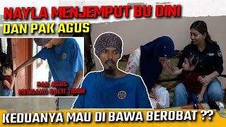 NAYLA MENJEMPUT BU DINI DAN PAK AGUS KEDUANYA MAU DI BAWA BEROBAT   PRATIWI NOVIYANTHI [upl. by Tertia243]