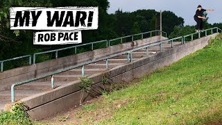 My War Rob Pace [upl. by Esyahc]