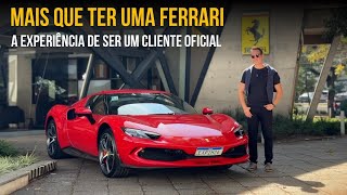 Mais que ter uma Ferrari A experiência de ser um cliente oficial da marca [upl. by Donadee356]