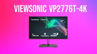 ViewSonic VP2776T4K A 27Inch 4K Thunderbolt 4 Monitor with 98 DCIP3 on Gadget Flow [upl. by Eillod]