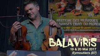 Festival BALAVIRIS  19 amp 20 mai 2017  Eymoutiers  Limousin [upl. by Katinka]