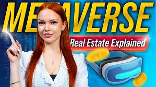 Metaverse Real Estate Explained Is It the Next Big Investment [upl. by Giza]