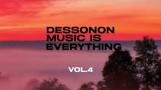 Dessonon  MUSIC IS EVERYTHING VOL4 [upl. by Arakihc]