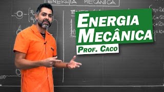 Física  Energia Mecânica [upl. by Araldo]