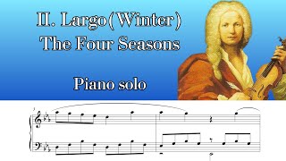 Largo from Winter The Four Seasons Vivaldi  Piano Solo  Sheet Music [upl. by Enibas]