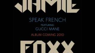 Jamie Foxx  Speak French [upl. by Aremus]