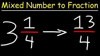 Mixed Numbers To Improper Fractions [upl. by Ury]