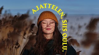 Ajattelen siis Oulu [upl. by Memberg381]