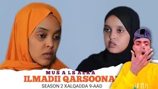 MUSALSALKA ILMADII QARSOONAYD SEASON 2 XALQADDA 9AAD [upl. by Yelram941]