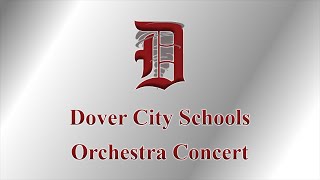 Dover City Schools Orchestra Concert  May 1 2024 [upl. by Klement375]