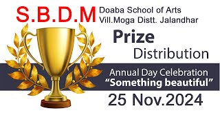 SDBMDOABA SCHOOL OF ARTSVILLMOGA DISTTJALANDHARANNUAL PRIZE DISTRIBUTION DAY25 NOV 2024 [upl. by Ayikat]