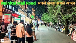 Exploring Nainital Mall Road A Complete Guide  shops Food amp Restaurant attraction mallroad [upl. by Berry]