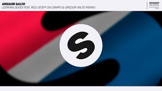 Gregor Salto  Looking Good Feat RED Steff Da Campo amp Gregor Salto Remix [upl. by Bryn]