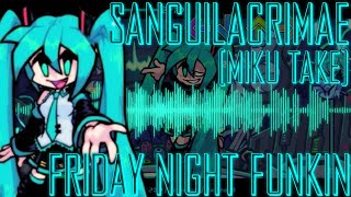 Credit to Blazing Music Sanguilacrimae RemixCover Miku Take MIDIFLP [upl. by Ackerley]